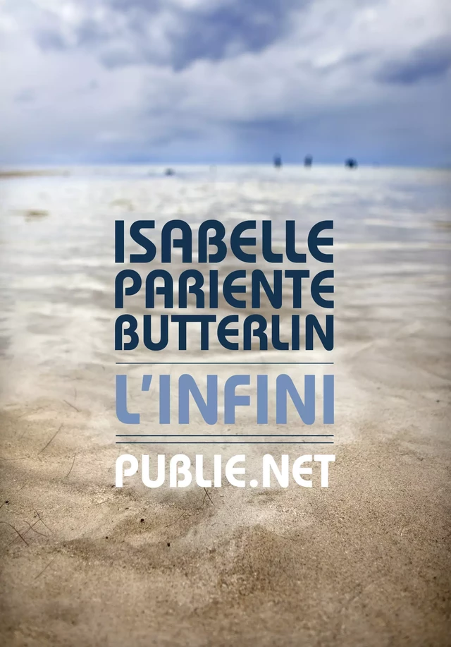 L'Infini - Isabelle Pariente-Butterlin - publie.net