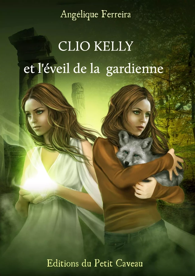 Clio Kelly et l'éveil de la gardienne - Angélique Ferreira - éditions du Petit Caveau