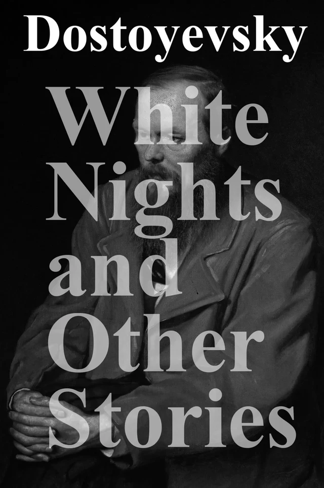 White Nights and Other Stories - Fyodor Dostoyevsky - e-artnow