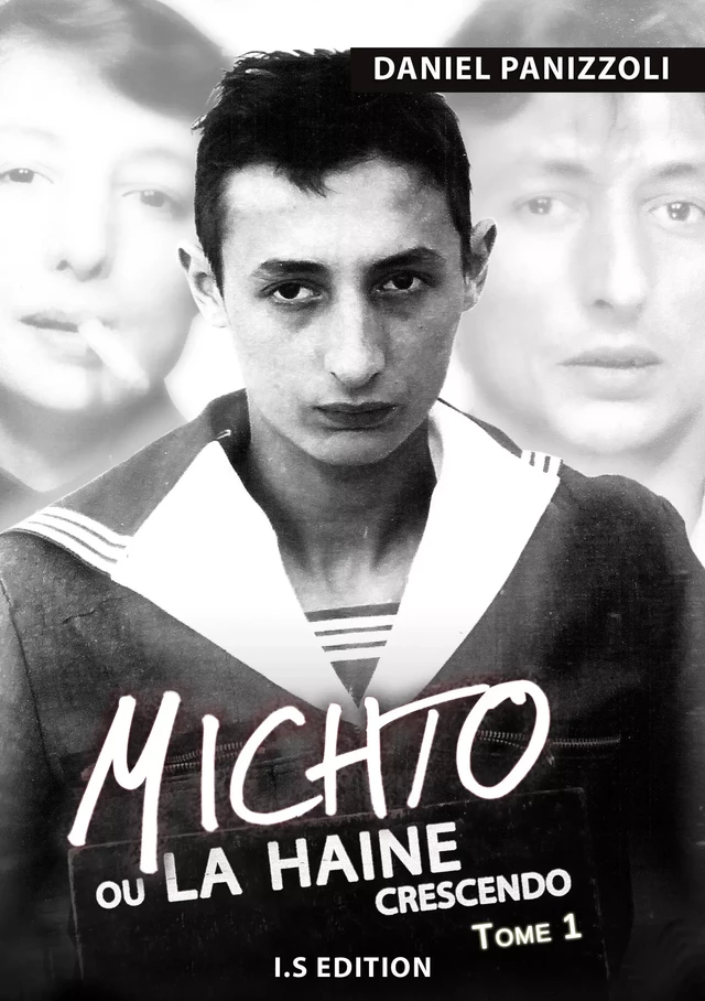 Michto ou la haine crescendo - Daniel Panizzoli - IS Edition