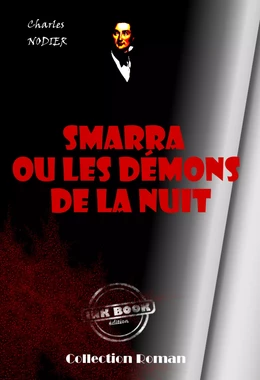 SMARRA ou les démons de la nuit [édition intégrale revue et mise à jour]