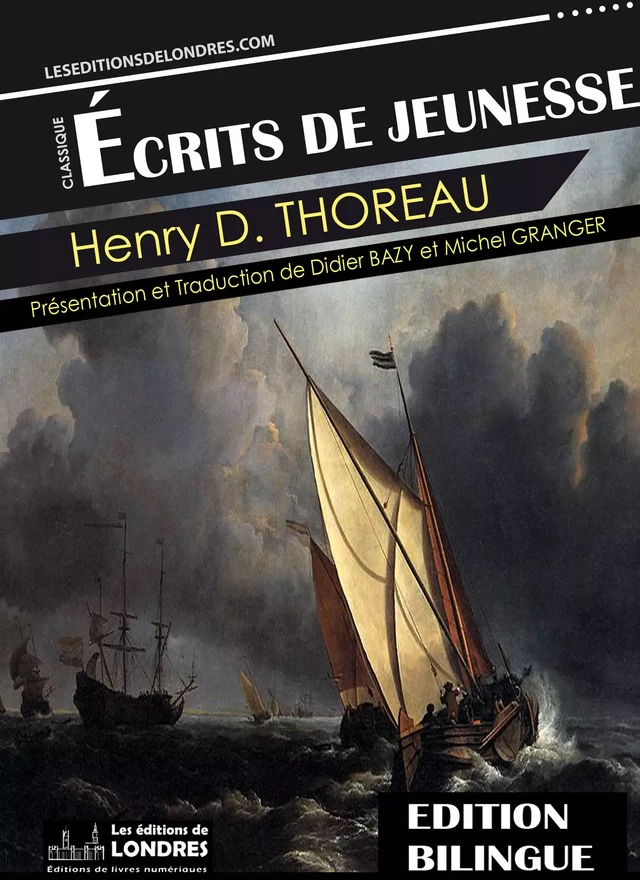 Écrits de jeunesse - Henry David Thoreau - Les Editions de Londres