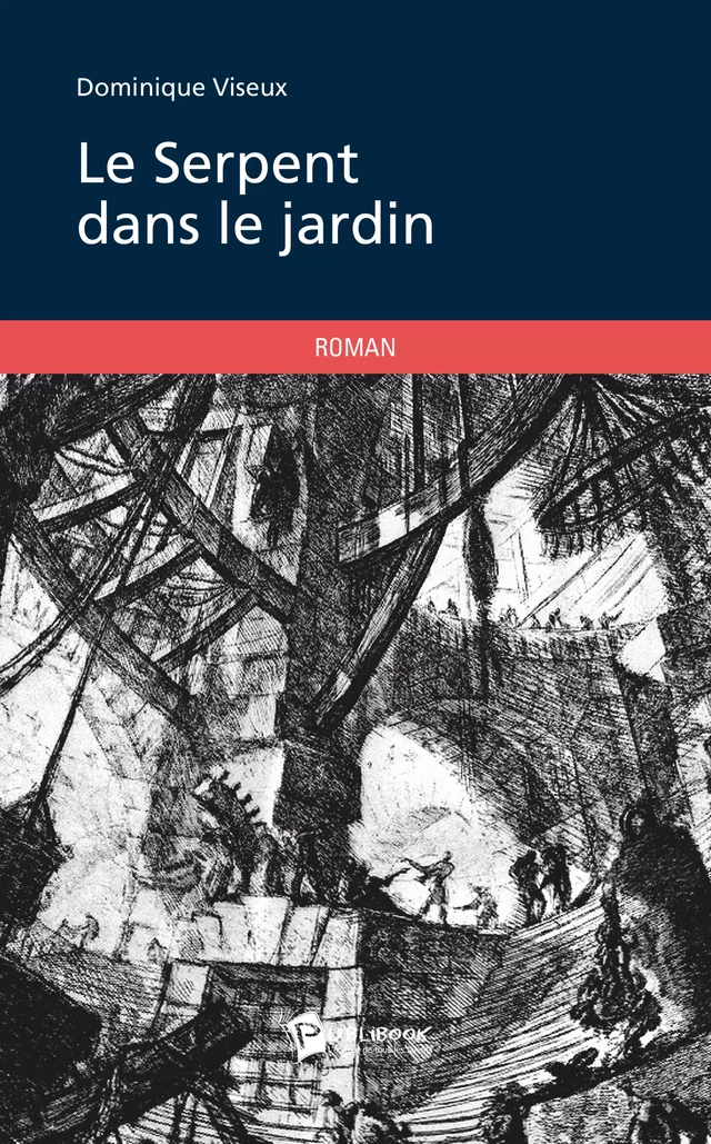 Le Serpent dans le jardin - Dominique Viseux - Publibook