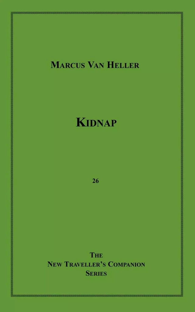 Kidnap - Marcus Van Heller - Disruptive Publishing