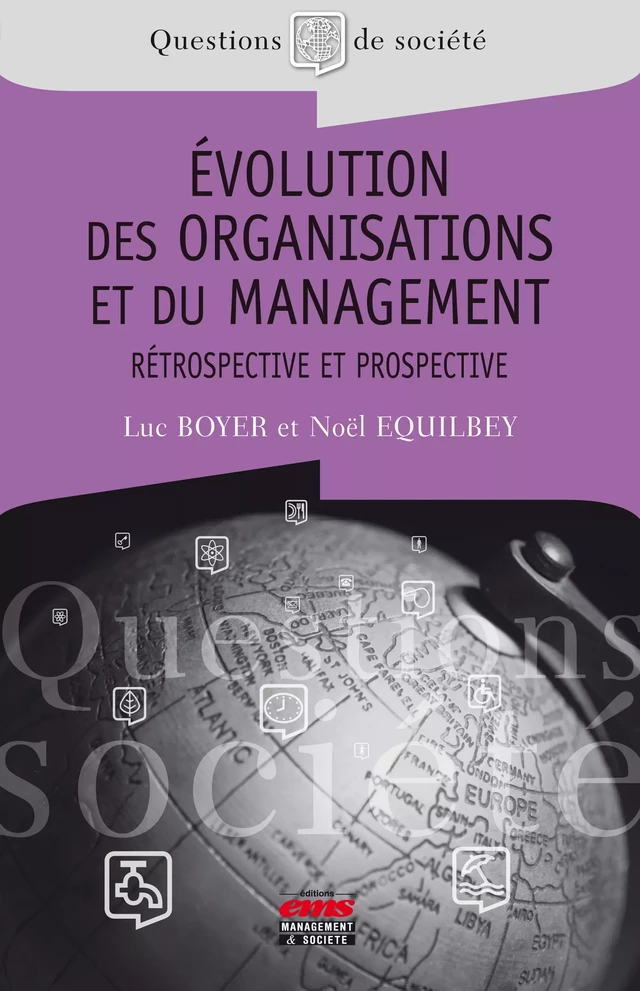 Evolution des organisations et du management - Luc Boyer, Noël Équilbey - Éditions EMS