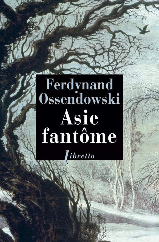 Asie fantôme - Ferdynand Antoni Ossendowski - Libella