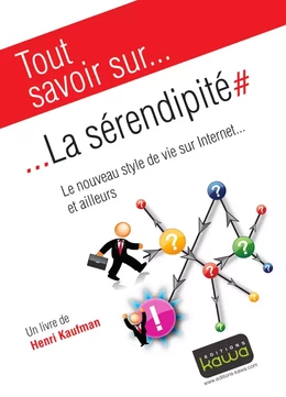 Tout savoir sur... La sérendipité