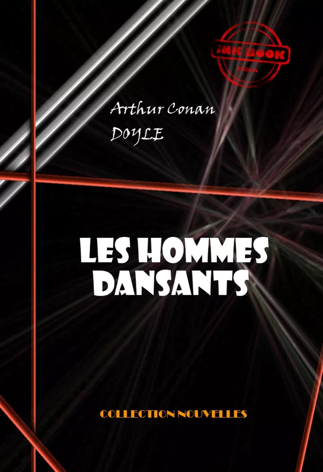 Les hommes dansants  [édition intégrale illustrée, revue et mise à jour] - Arthur Conan Doyle - Ink book