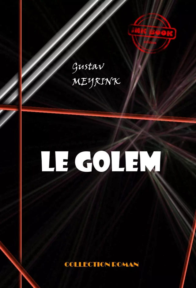 Le Golem [édition intégrale revue et mise à jour] - Gustav Meyrink - Ink book