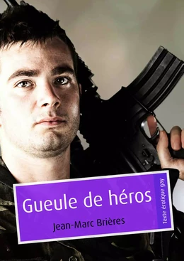 Gueule de héros (pulp gay)