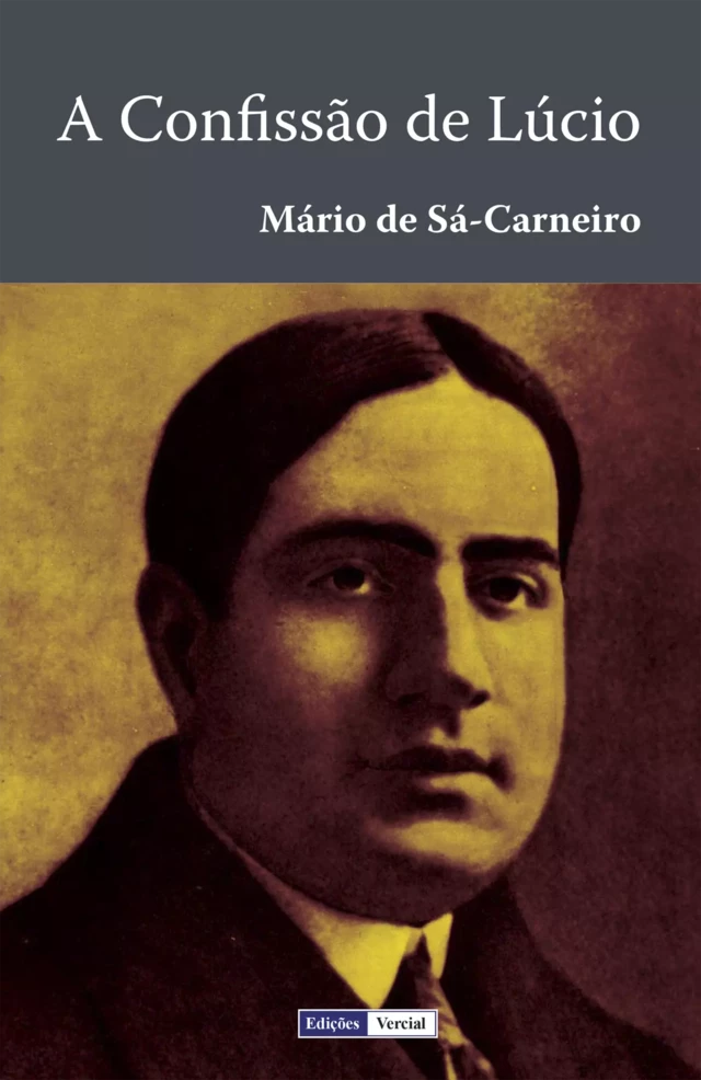 A Confissão de Lúcio - Mário De Sá-Carneiro - Edições Vercial