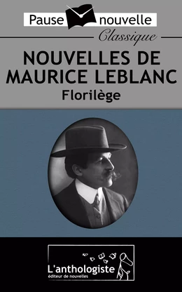 Nouvelles de Maurice Leblanc, Florilège