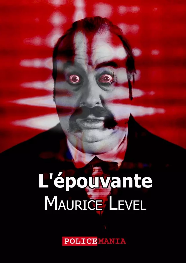 L'épouvante - Maurice Level - PoliceMania