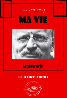 Ma vie - Autobiographie [édition intégrale revue et mise à jour]