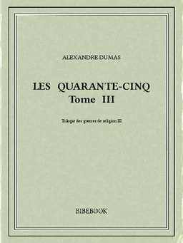 Les Quarante-Cinq III