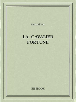 Le cavalier Fortune