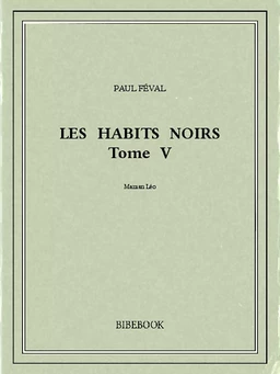 Les Habits Noirs V