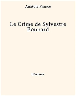 Le Crime de Sylvestre Bonnard