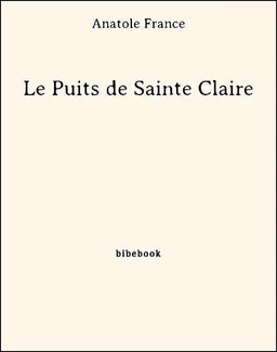 Le Puits de Sainte Claire