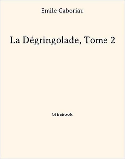 La Dégringolade, Tome 2