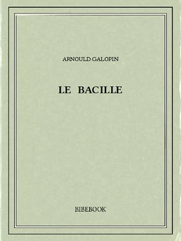 Le bacille