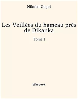 Les Veillées du hameau près de Dikanka - Tome I