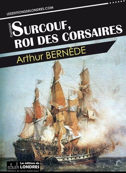 Surcouf, roi des corsaires