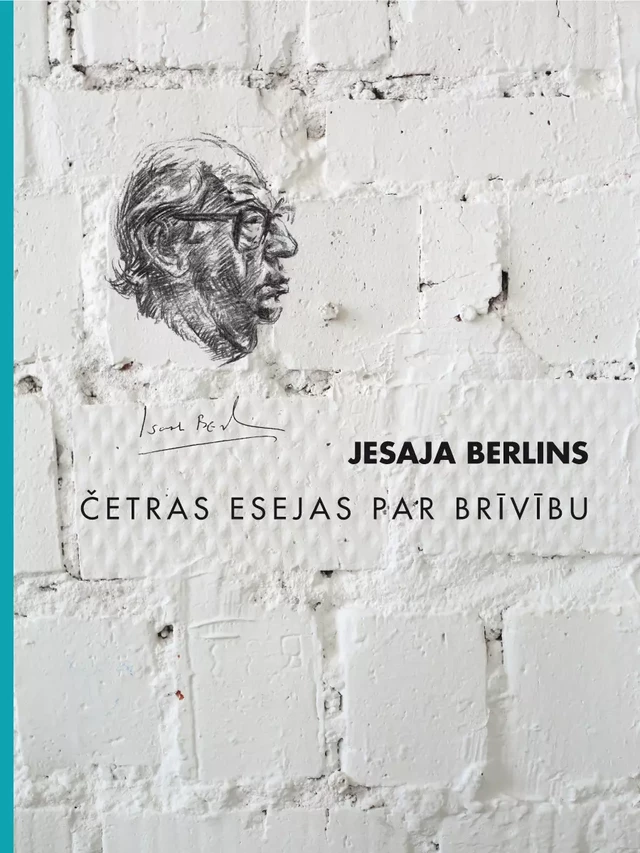 Četras esejas par brīvību - Jesaja Berlins - Lasitava