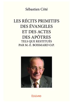 LES RÉCITS PRIMITIFS DES ÉVANGILES ET DES ACTES DES APÔTRES