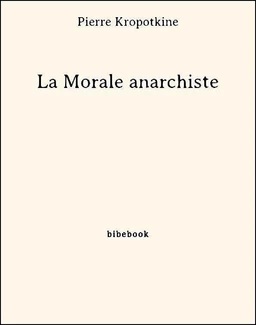 La Morale anarchiste