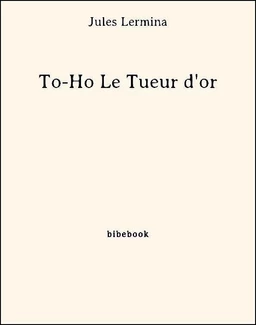 To-Ho Le Tueur d'or