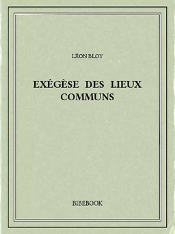 Exégèse des Lieux Communs