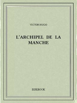 L’archipel de la Manche