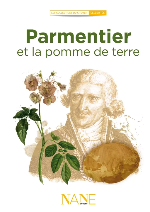 Parmentier et la pomme de terre - Anne Muratori-Philip - NANE Editions