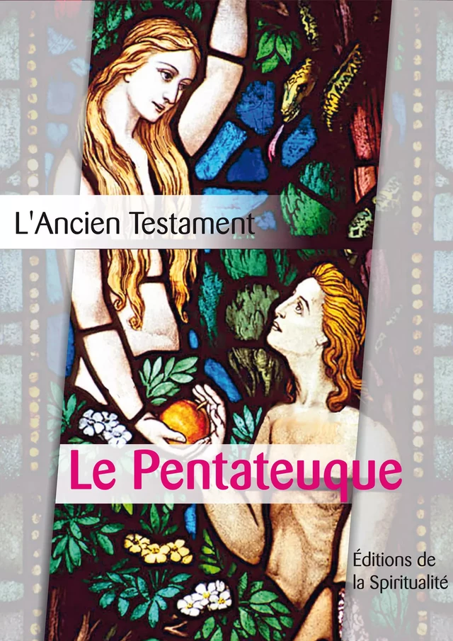 Le Pentateuque - Louis Segond - Éditions de la Spiritualité