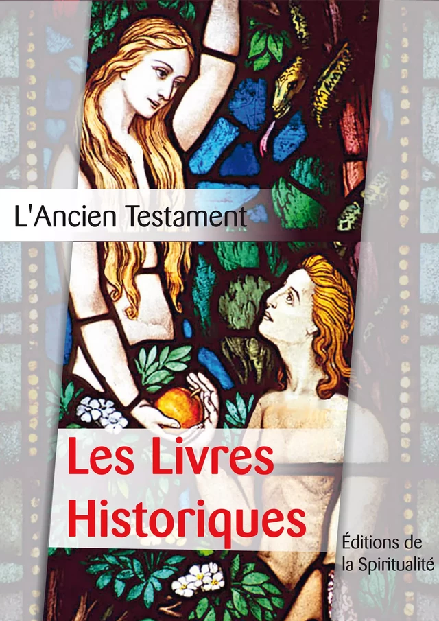 Les Livres Historiques - Louis Segond - Éditions de la Spiritualité