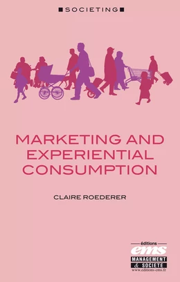 Marketing and experiential consumption