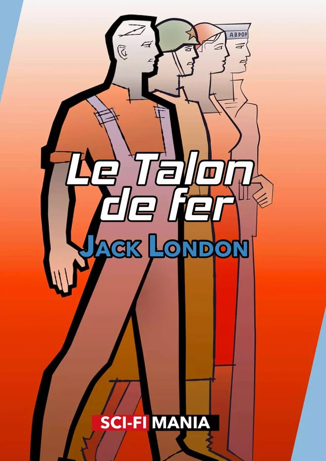 Le Talon de fer - Jack London - Sci-FiMania