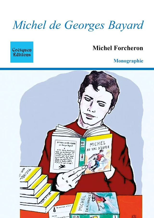 "Michel" de Georges Bayard - Michel Forcheron - Coëtquen Editions