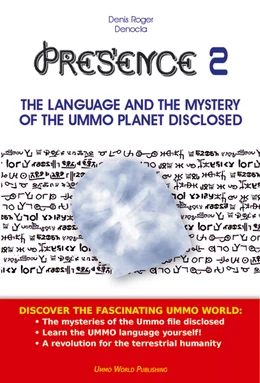 PRESENCE 2 - The extraterrestrial language of the UMMO planet disclosed