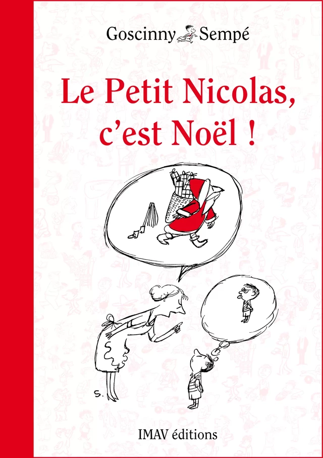 Le Petit Nicolas, c'est Noël ! - René Goscinny, Jean-Jacques Sempé - IMAV éditions