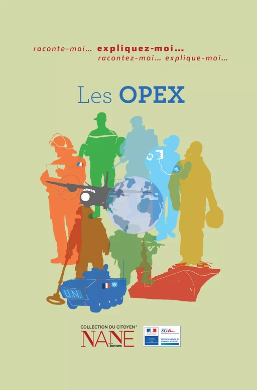 Expliquez-moi les OPEX - Edith Desrousseaux De Medrano - NANE Editions