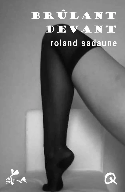 Brûlant devant - Roland Sadaune - SKA