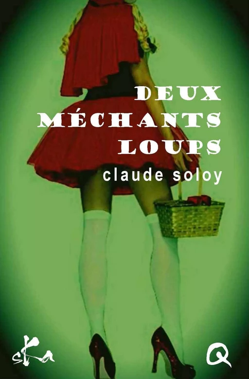 Deux méchants loups - Claude Soloy - SKA