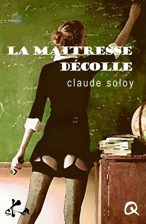 La maîtresse décolle - Claude Soloy - SKA