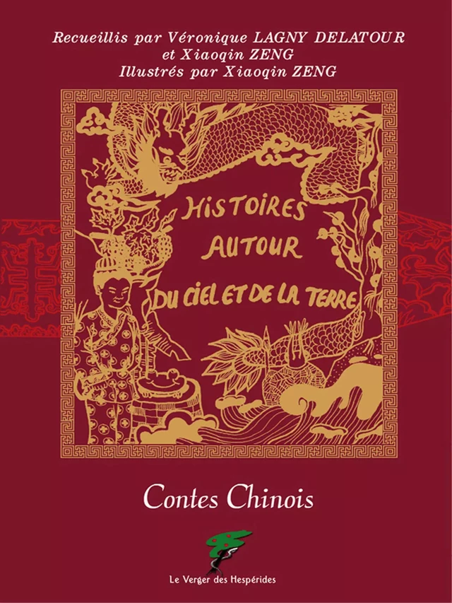 Histoires autour du ciel et de la terre - Véronique Lagny-Delatour - Le Verger des Hespérides