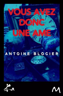 Vous avez donc une âme