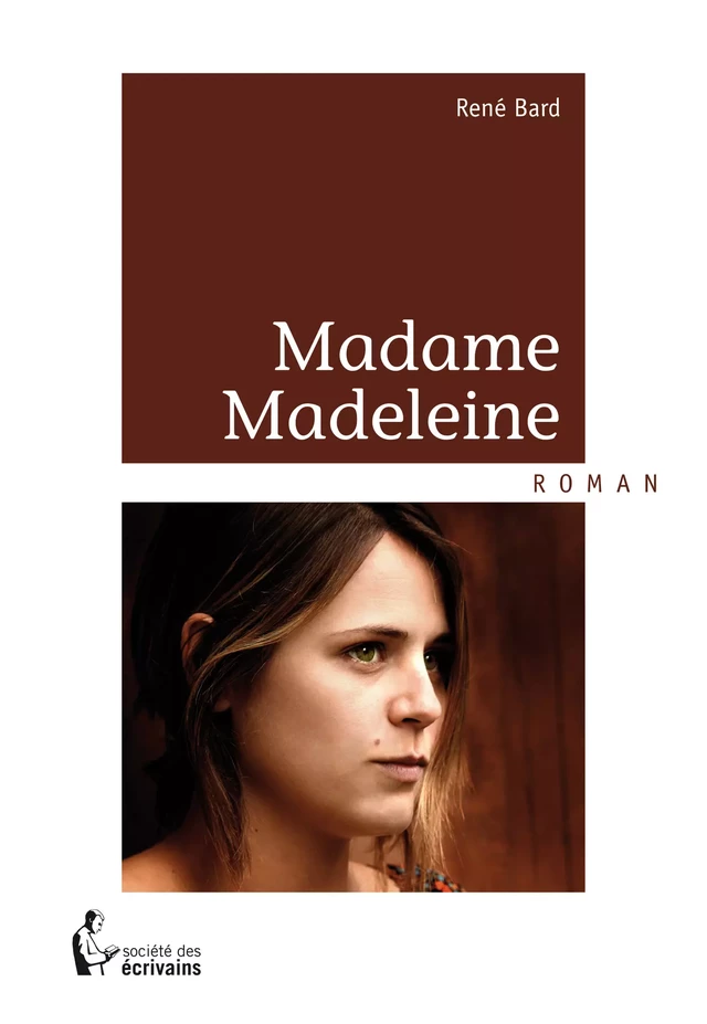 Madame Madeleine - René Bard - Société des écrivains