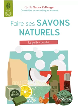 Faire ses savons naturels, c'est facile !