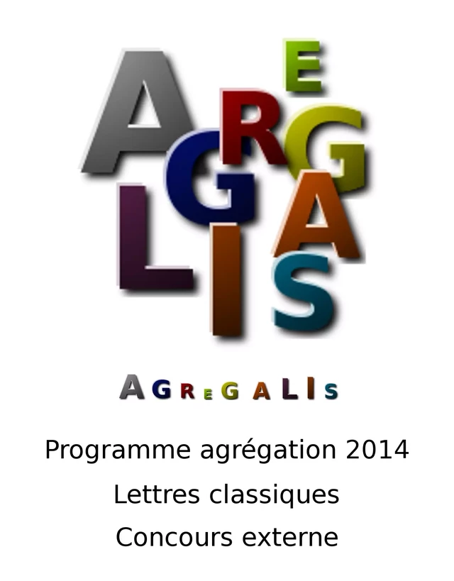 Programme agrégation 2014 - Lettres Classiques - Concours Externe - Langlois Ernest, Jodelle Etienne, L'Hermite Tristan, Montesquieu Montesquieu,  Stendhal - Digiscrib